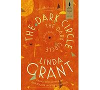 The Dark Circle: Shortlisted for the Baileys Women's Prize for Fiction 2017