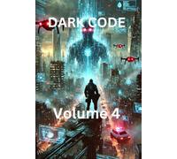 The Dark Code: Volume 4 - The Phoenix Protocol: The Phoenix Protocol This is the 4th volume for the dark code series
