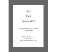 The Dark Concentricity: EXPRESSIONS OF MY NIGHT'S INNER MOODS