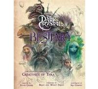 The Dark Crystal Bestiary by Adam Cesare Blomquist Adam Cesare Blomquist (Auteur)