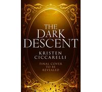 The Dark Descent - Kristen Ciccarelli - Magpie - ebook (ePub) - Livre