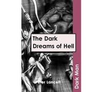 The Dark Dreams of Hell (Dark Man) - [Version Originale] Inconnu (Auteur)