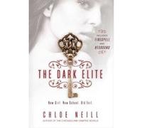 The Dark Elite Neill, Chloe (Auteur)