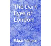 The Dark Eyes of London