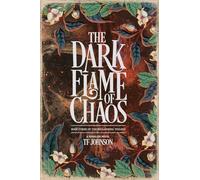 The Dark Flame of Chaos