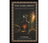 The Dark Forest: A Druidic Journal of Scent and Invocation