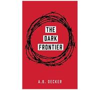 The Dark Frontier