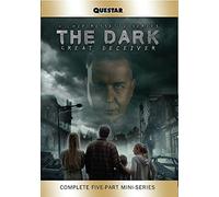 The Dark: Great Deceiver