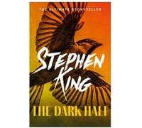 The dark half Stephen King (Auteur)