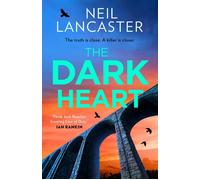 The Dark Heart - Neil Lancaster - HQ DIgital - ebook (ePub) - Livre