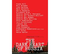 The Dark Heart of Russia: A Startling Journey Through Russia's Sinister Culture