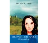The Dark Hills Book 1-Delwyn's Child