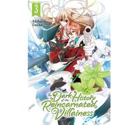 The Dark History of the Reincarnated Villainess, Vol. 3