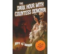 The Dark Hour with Countess Demonia