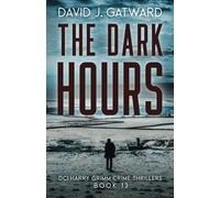 The Dark Hours: A Yorkshire Murder Mystery