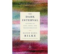 The Dark Interval: Letters on Loss, Grief, and Transformation