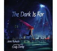 The Dark Is For - Jane Kohuth - Simon & Schuster Books For Young Readers - ebook (ePub) - Livre