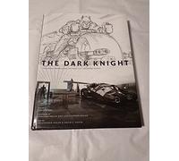 The Dark Knight: Featuring Production Art and Full Shooting Script