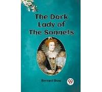 The Dark Lady Of The Sonnets