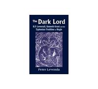 The Dark Lord: H.P. Lovecraft, Kenneth Grant, and the Typhonian Tradition in Magic