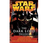 Star Wars:The Dark Lord Trilogy Matthew Woodring Stover (Auteur)