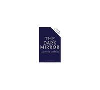 The Dark Mirror – Bloomsbury Publishing