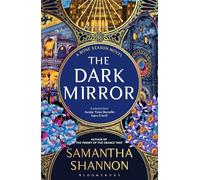 The Dark Mirror: The million-copy bestselling series from the author of THE PRIORY OF THE ORANGE TREE