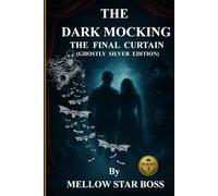 The Dark Mocking: The Final Curtain Series 3