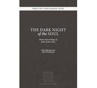 The Dark Night of the Soul: Losing Certainty and Finding Something Deeper