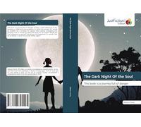 The Dark Night Of the Soul: This book is a journey full of danger