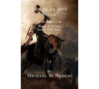...The Dark One Falls The Dar War Saga, #2 - Michael D Nadeau - Silverhome Press - ebook (ePub) - Livre