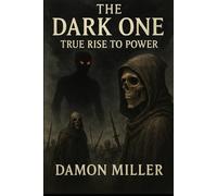 The Dark One: True Rise to Power
