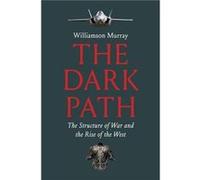 The Dark Path - Williamson Murray - Yale University Press - Livre en Anglais - Hardback Williamson MurrayWilliamson Murray (Auteur)