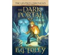The Dark Portal (The Gryphon Chronicles, Book 3)