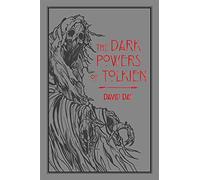 The Dark Powers of Tolkien (Volume 5)