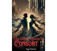 The Dark Queen's Consort: “In Umbryss, freedom is not given-it is carved from darkness.”
