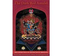 The Dark Red Amulet: Oral Instructions On The Practice Of Vajrakilaya.