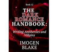 The Dark Romance Handbook: Themes of Redemption