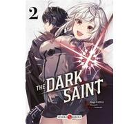 The Dark Saint - vol. 02 MasamiT (Auteur), Mugi Sawai (Dessinateur)