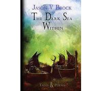 The Dark Sea Within