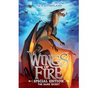 The Dark Secret: Special Edition (Wings of Fire Book Four)
