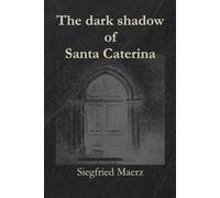 The dark shadow of Santa Caterina: Codex Mancini