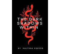 The Dark Shadows Within