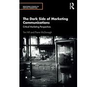 The Dark Side Of Marketing Communications