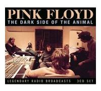 Dark Side of The Animal Radio Broadcast 1973/1977