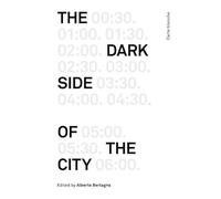 The Dark Side of the City