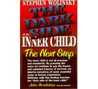The Dark Side of the Inner Child: The Next Step