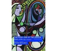 The Dark Side of the Mirror by David Brazier David Brazier (Auteur)