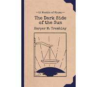 The Dark Side of the Sun 12 Months of Whump, #12 - Harper M. Tremblay - The Whumpy Printing Press - ebook (ePub) - Livre