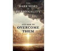 The Dark Sides Of Personality And How To Overcome Them